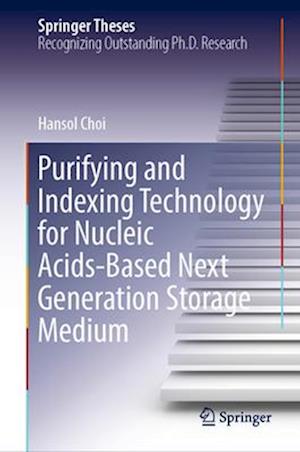 Purifying and Indexing Technology for Nucleic Acids-based Next Generation Storage Medium