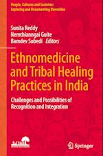 Ethnomedicine and Tribal Healing Practices in India