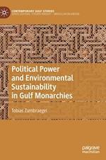 Political Power and Environmental Sustainability in Gulf Monarchies