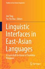 Linguistic Interfaces in East-Asian Languages