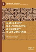 Political Power and Environmental Sustainability in Gulf Monarchies