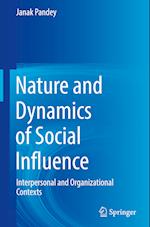 Nature and Dynamics of Social Influence
