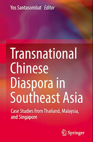 Transnational Chinese Diaspora in Southeast Asia