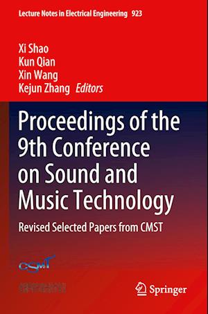 Proceedings of the 9th Conference on Sound and Music Technology