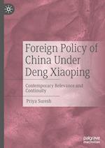 Foreign Policy of China Under Deng Xiaoping