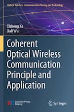 Coherent Optical Wireless Communication Principle and Application