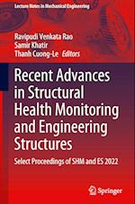 Recent Advances in Structural Health Monitoring and Engineering Structures