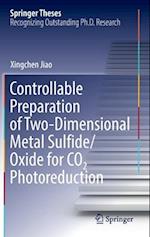 Controllable Preparation of Two-Dimensional Metal Sulfide/Oxide for CO2 Photoreduction