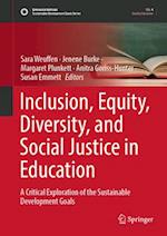 Inclusion, Equity, Diversity, and Social Justice in Education
