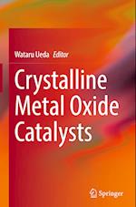 Crystalline Metal Oxide Catalysts