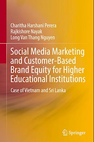 Social Media Marketing and Customer-Based Brand Equity for Higher Educational Institutions