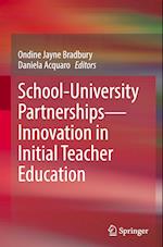 School-University Partnerships-Innovation in Initial Teacher Education