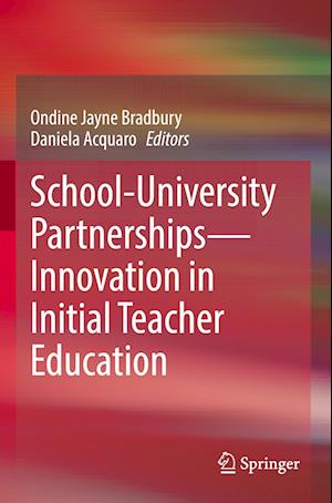 School-University Partnerships—Innovation in Initial Teacher Education