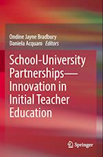 School-University Partnerships—Innovation in Initial Teacher Education