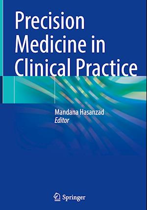 Precision Medicine in Clinical Practice