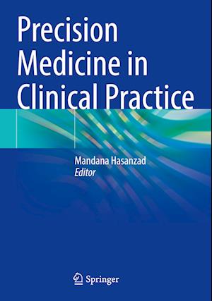 Precision Medicine in Clinical Practice