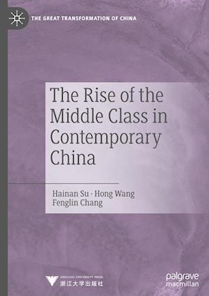 The Rise of the Middle Class in Contemporary China