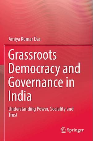 Grassroots Democracy and Governance in India