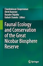 Faunal Ecology and Conservation of the Great Nicobar Biosphere Reserve