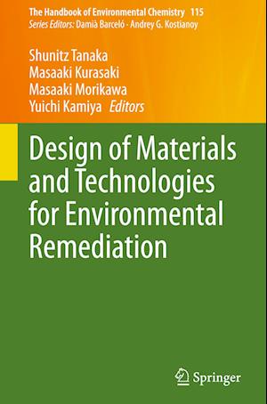 Design of Materials and Technologies for Environmental Remediation