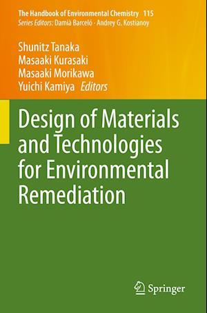 Design of Materials and Technologies for Environmental Remediation