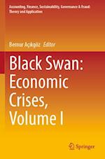 Black Swan: Economic Crises, Volume I 