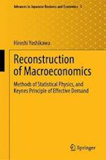 Reconstruction of Macroeconomics: Methods of Statistical Physics, and Keynes' Principle of Effective Demand