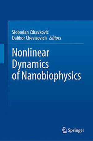 Nonlinear Dynamics of Nanobiophysics