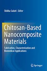 Chitosan-Based Nanocomposite Materials