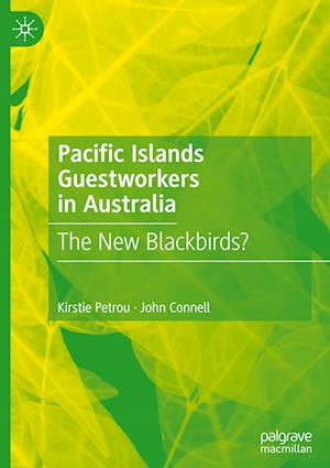 Pacific Islands Guestworkers in Australia