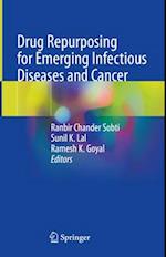 Drug Repurposing for Emerging Infectious Diseases and Cancer