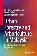 Urban Forestry and Arboriculture in Malaysia