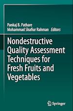 Nondestructive Quality Assessment Techniques for Fresh Fruits and Vegetables