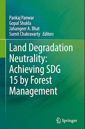 Land Degradation Neutrality: Achieving SDG 15 by Forest Management