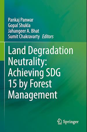 Land Degradation Neutrality: Achieving SDG 15 by Forest Management