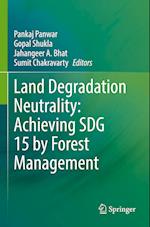 Land Degradation Neutrality: Achieving SDG 15 by Forest Management