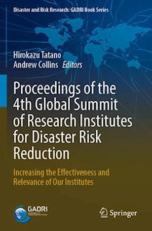 Proceedings of the 4th Global Summit of Research Institutes for Disaster Risk Reduction