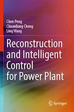 Reconstruction and Intelligent Control for Power Plant