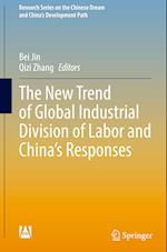 The New Trend of Global Industrial Division of Labor and China’s Responses