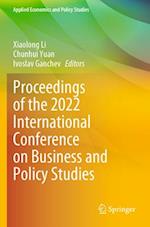 Proceedings of the 2022 International Conference on Business and Policy Studies