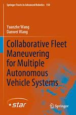 Collaborative Fleet Maneuvering for Multiple Autonomous Vehicle Systems