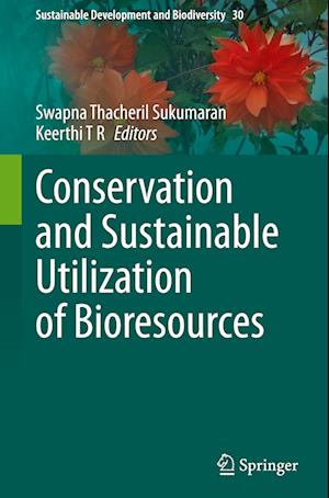 Conservation and Sustainable Utilization of Bioresources