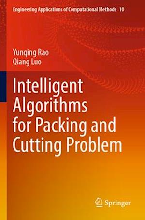 Intelligent Algorithms for Packing and Cutting Problem