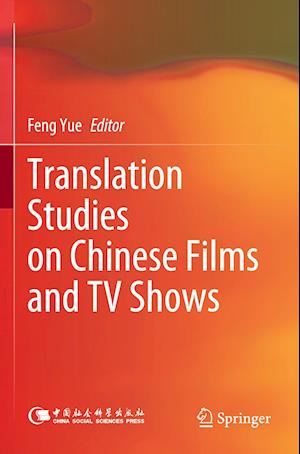 Translation Studies on Chinese Films and TV Shows