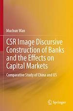 CSR Image Discursive Construction of Banks and the Effects on Capital Markets : Comparative Study of China and US 
