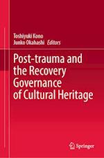 Post-trauma and the Recovery Governance of Cultural Heritage