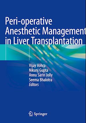 Peri-operative Anesthetic Management in Liver Transplantation