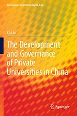 The Development and Governance of Private Universities in China 