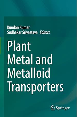 Plant Metal and Metalloid Transporters