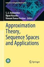 Approximation Theory, Sequence Spaces and Applications